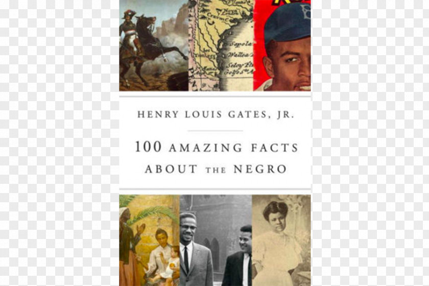 United States 100 Amazing Facts About The Negro: With Complete Proof : A Short Cut To World History Of Negro Thirteen Ways Looking At Black Man African American PNG