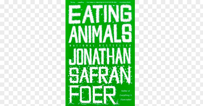 Eat Animal Eating Animals Everything Is Illuminated: Extremely Loud & Incredibly Close Book Amazon.com PNG