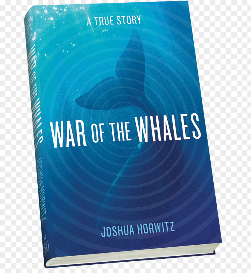 War Of The Whales: A True Story Book Moraga Drive Amazon.com Non-fiction PNG
