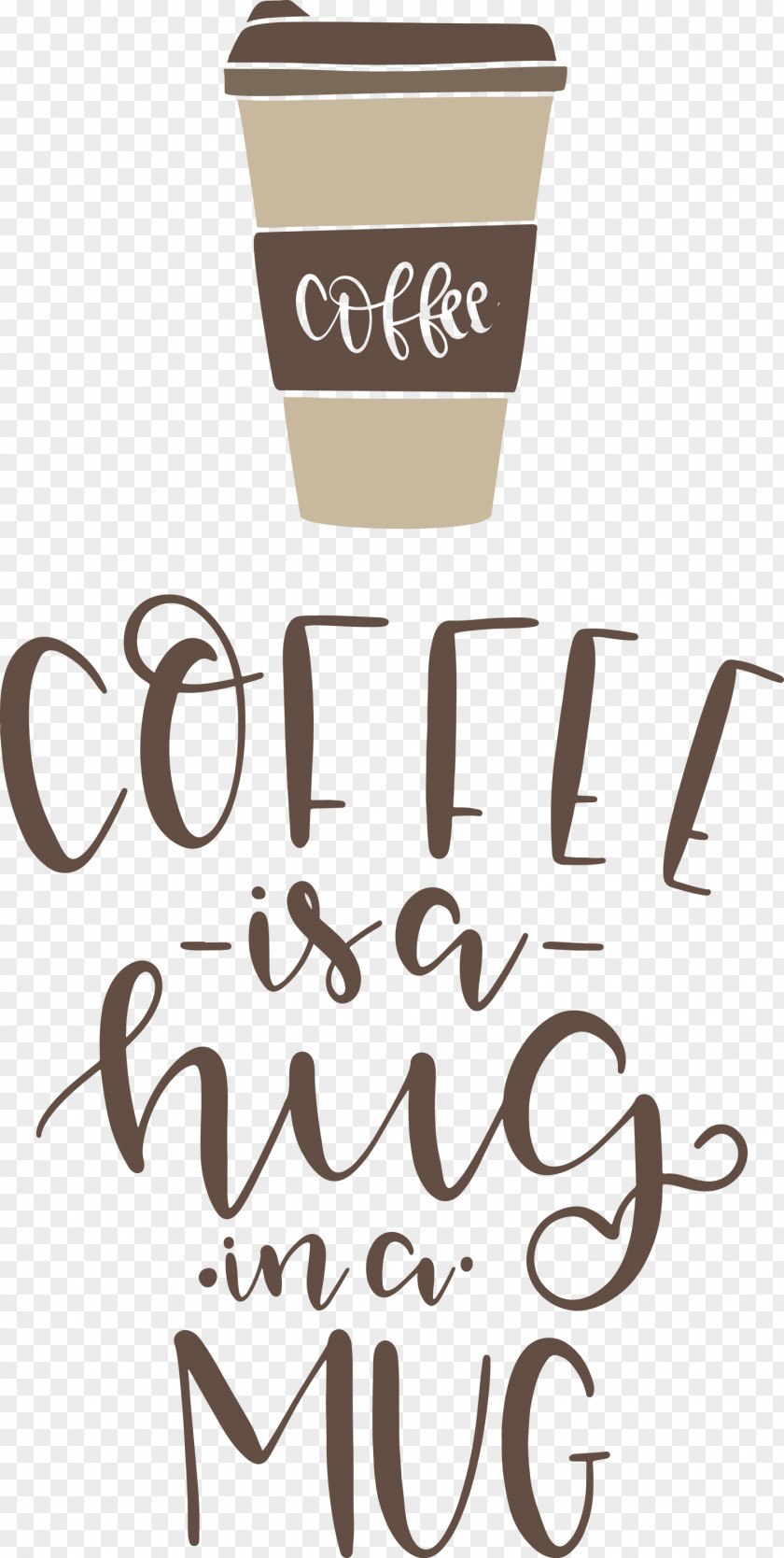 Coffee Is A Hug In Mug PNG