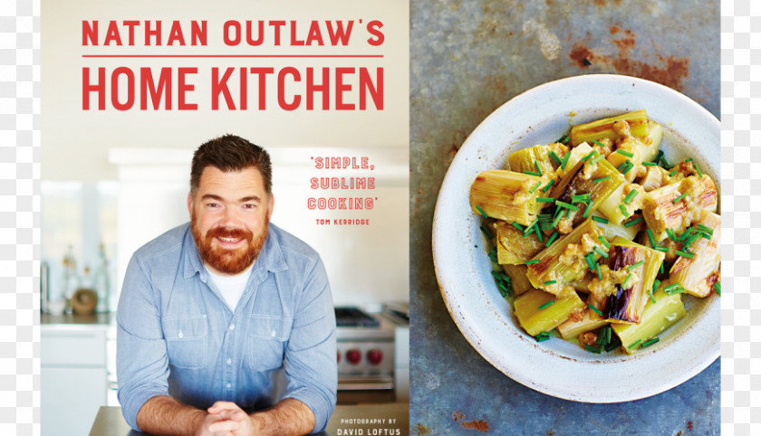Cooking Vegetarian Cuisine Nathan Outlaw’s Home Kitchen: 100 Recipes To Cook For Family And Friends Outlaw's Fish Kitchen Chef PNG