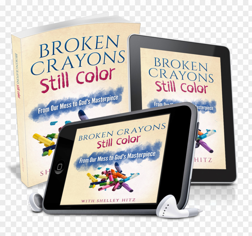 Hit Color Broken Crayons Still Color: From Our Mess To God's Masterpiece Image Art PNG