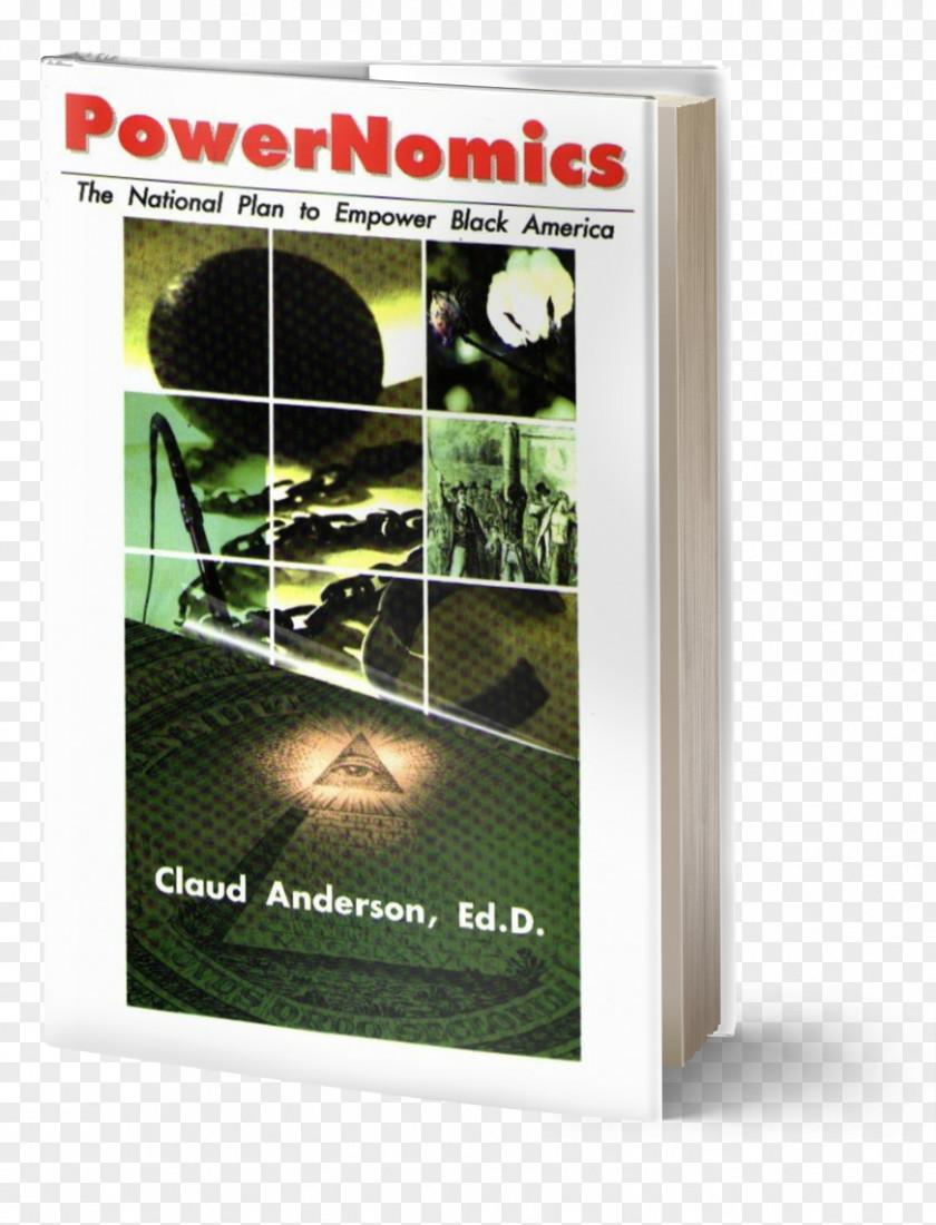 Book PowerNomics: The National Plan To Empower Black America A History Reader: 101 Questions You Never Thought Ask Labor, White Wealth: Search For Power And Economic Justice PNG