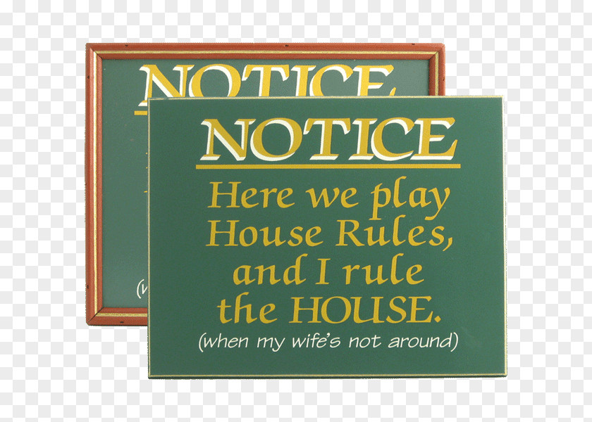 House Rules Rectangle Brand Road Traffic Sign PNG