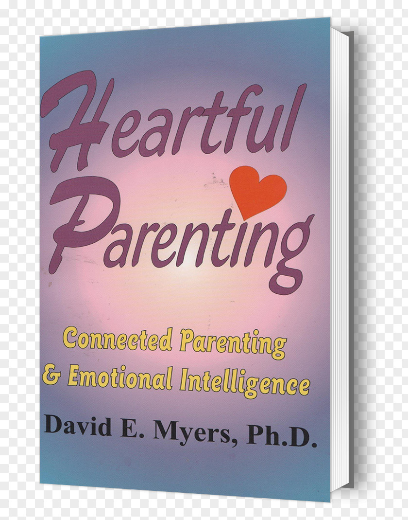Emotional Intelligence Heartful Parenting: Connected Parenting & Poster Book PNG