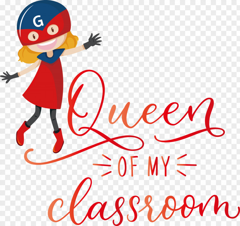 QUEEN OF MY CLASSROOM Classroom School PNG