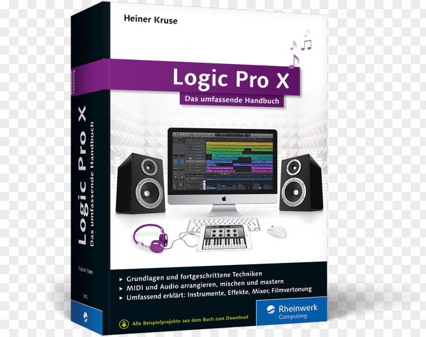 Book Logic Pro X: Das Umfassende Handbuch. Mit Allen Neuerungen, Inkl. Alchemy Und Drum Machine Designer Rheinwerk Verlag Apple PNG