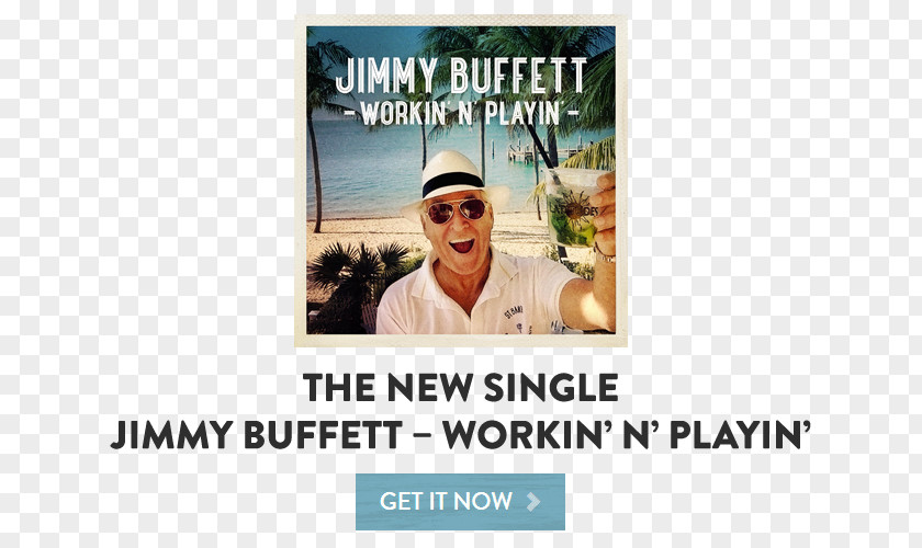 Jimmy Buffett's Margaritaville Song Musician Workin' 'n' Playin' PNG