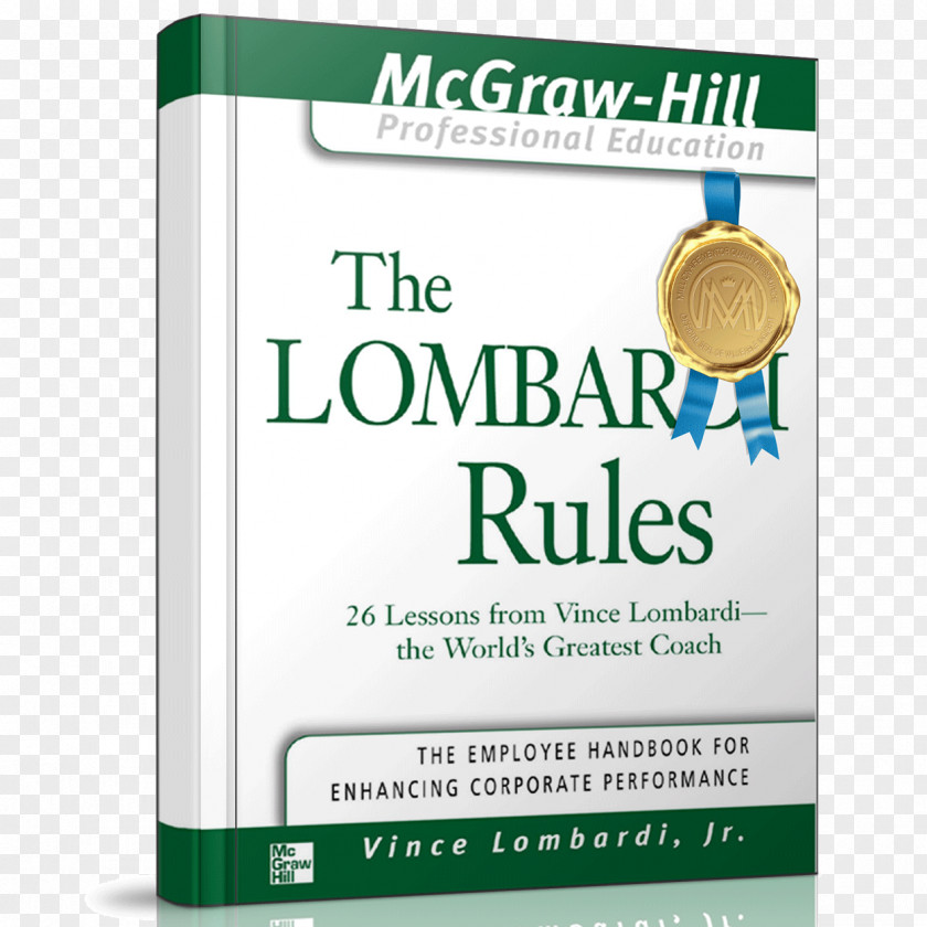 The Lombardi Rules: 26 Lessons From Vince Lombardi--The World's Greatest Coach Book Amazon.com PNG
