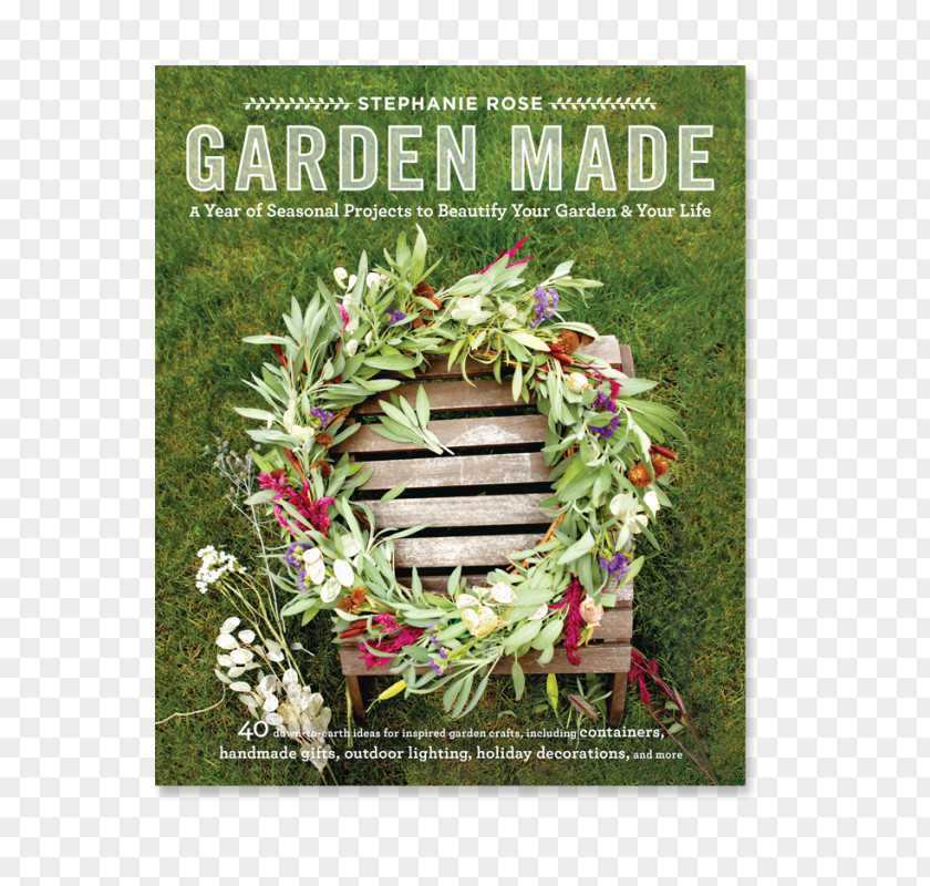 Herb Garden Made: A Year Of Seasonal Projects To Beautify Your And Life Floral Design Landscape Lighting PNG