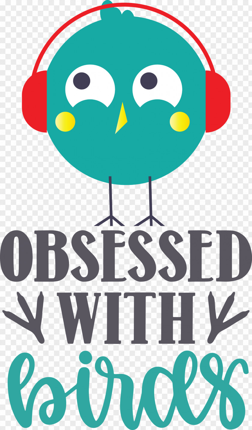 Obsessed With Birds Bird Quote PNG