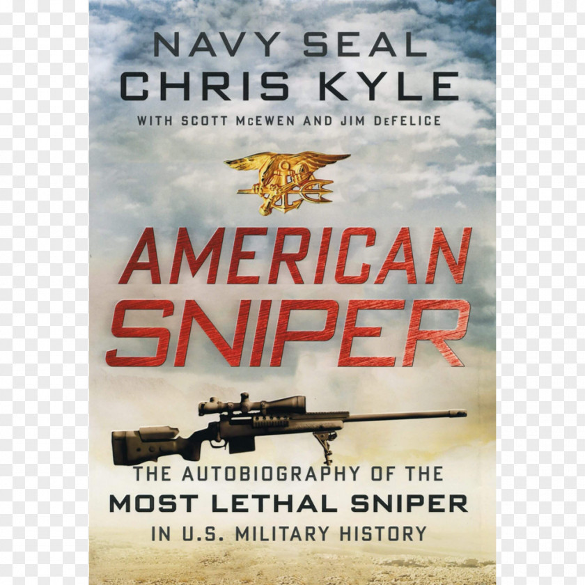 United States American Sniper: The Autobiography Of Most Lethal Sniper In U.S. Military History Navy SEALs Gun: A Ten Firearms PNG