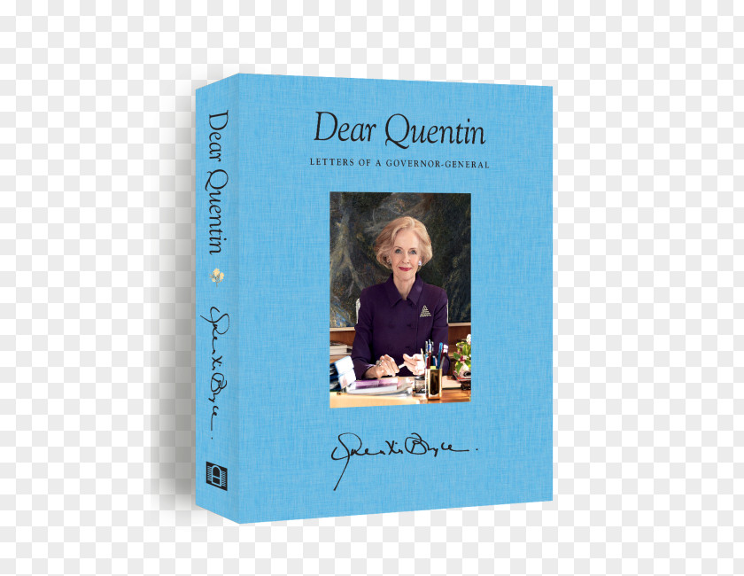 Mutual Encouragement Dear Quentin: Letters Of A Governor-General Australia Excellency Person PNG