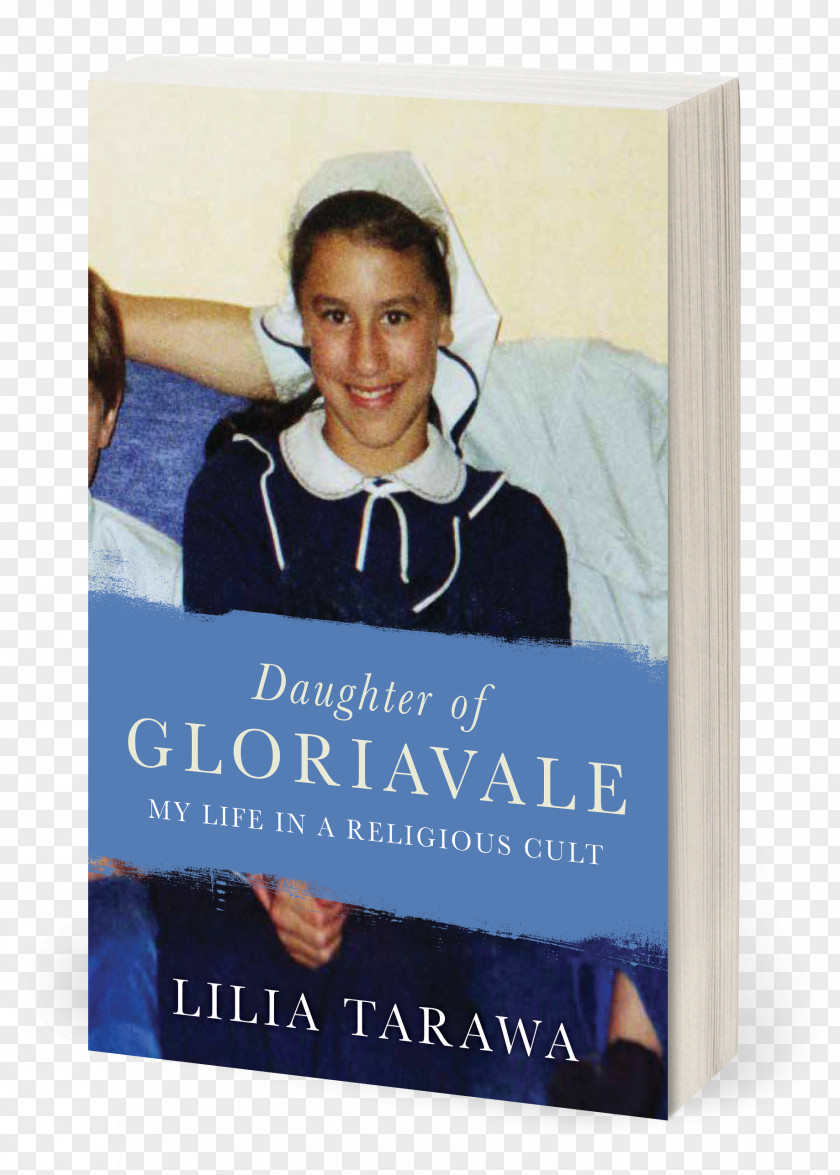 Book Daughter Of Gloriavale: My Life In A Religious Cult Lilia Tarawa Gloriavale Christian Community New Zealand PNG