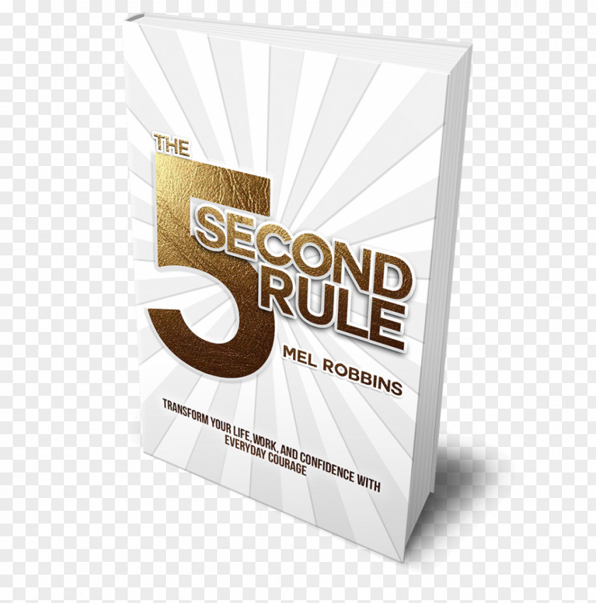 Second The 5 Rule: Transform Your Life, Work, And Confidence With Everyday Courage 10% Entrepreneur: Live Startup Dream Without Quitting Day Job Book Review Author PNG