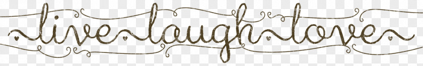 Live Laugh Love Calligraphy Writing Desktop Wallpaper Computer Font PNG