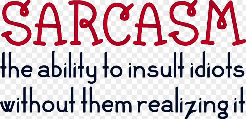 Sarcasm Logo Shirt Embroidery Insult PNG