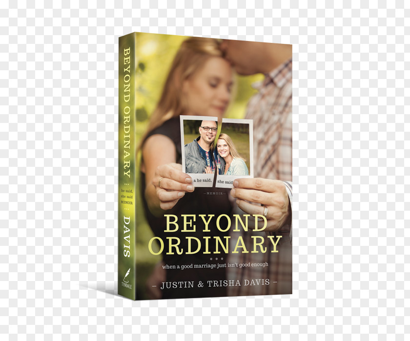 Ordinary Trisha Davis Beyond Ordinary: When A Good Marriage Just Isn't Enough Bible Love & Respect: The She Most Desires; Respect He Desperately Needs PNG