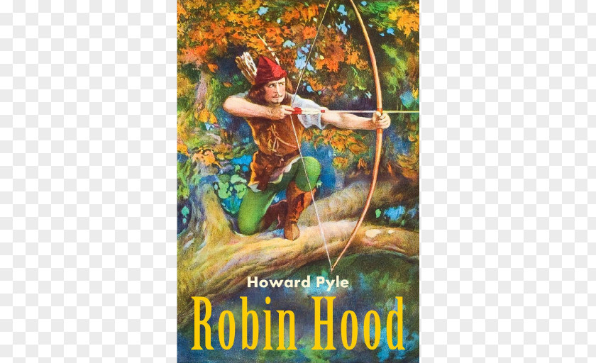 Robin Hood Mischief In Sherwood The Tales Of Robert Wakefield: Hood's Father Adventure Film PNG