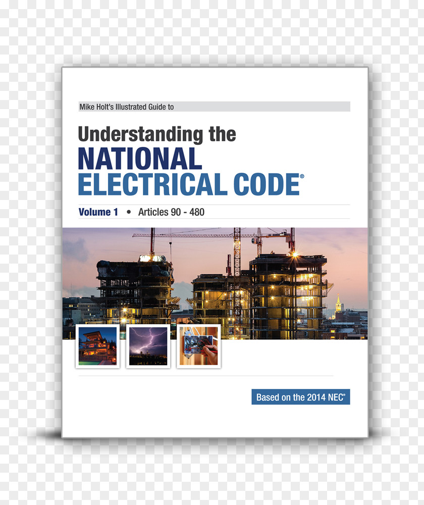 Roll Of Approved Electrical Installation Contracto Mike Holt's Illustrated Guide To Understanding The National Code, Volume 1, Articles 90-480, Based On 2017 NEC Holt Enterprises, Inc Wires & Cable PNG