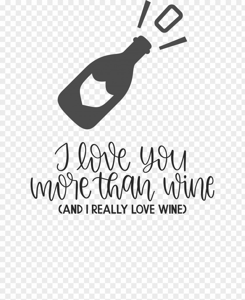 Love You More Than Wine Love Wine PNG