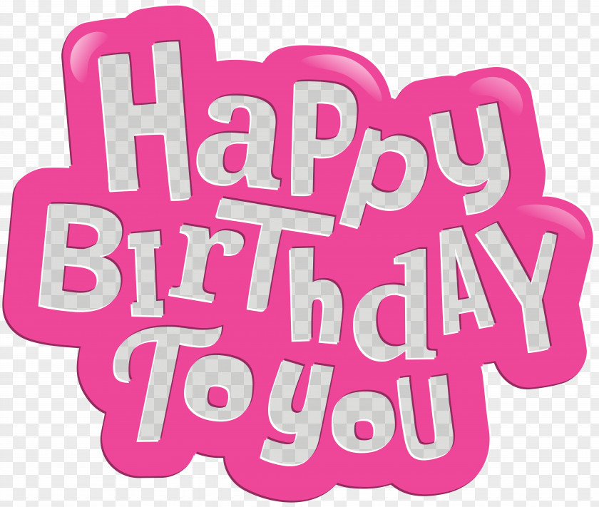 Happy Birthday To You Pink Clip Art Image PNG