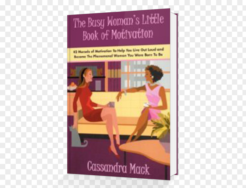 Book The Busy Woman's Little Of Motivation: 42 Morsels Motivation To Help You Live Out Loud And Become Phenomenal Woman Were Born Be Amazon.com Audiobook Bibliography PNG