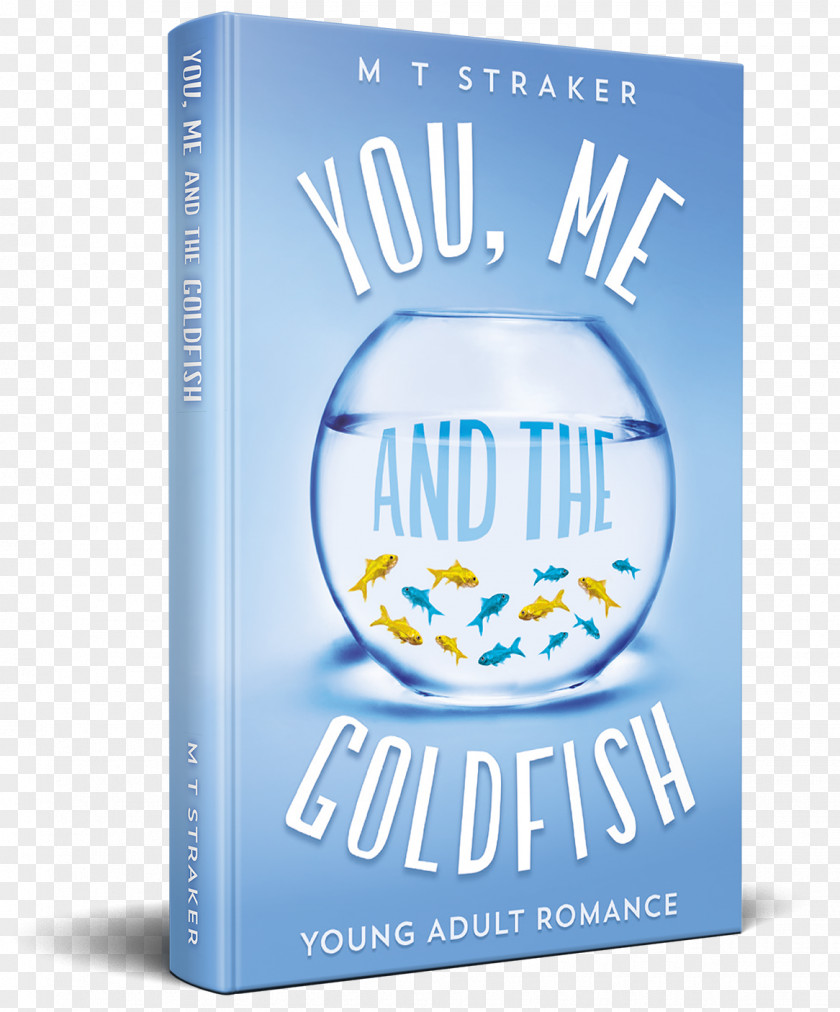 Water You, Me, And The Goldfish: Young Adult Romance Logo Font Text PNG