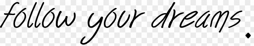 Follow Your Dreams White Line Art Angle Font PNG