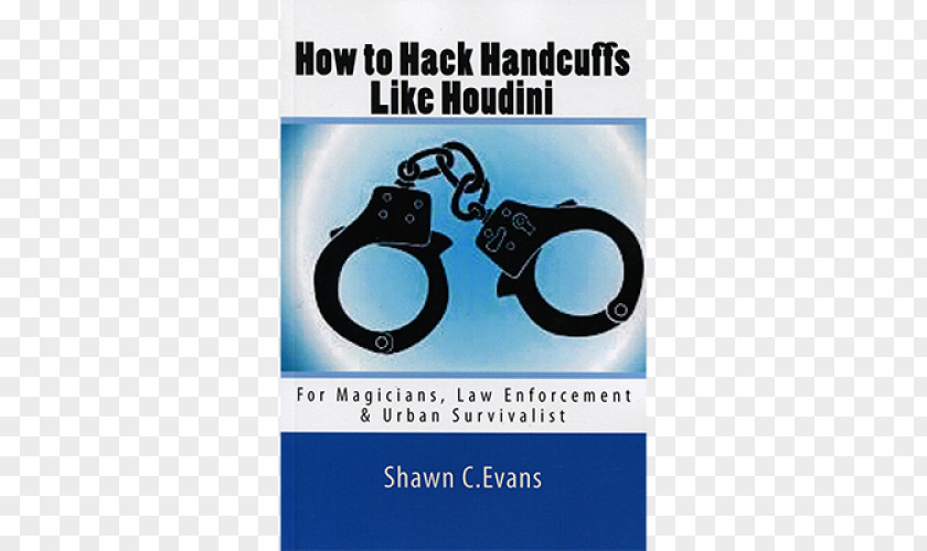 Handcuffs Houdini's Paper Magic: The Whole Art Of Performing With Paper, Including Tearing, Folding And Puzzles Escapology Straitjacket PNG