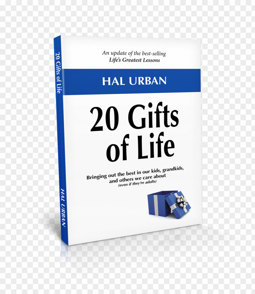 Book Gift 20 Gifts Of Life: Bringing Out The Best In Our Kids, Grandkids, And Others We Care About Life's Greatest Lessons: Things That Matter Choices Change Lives Lessons From Classroom: Good Teachers Do PNG