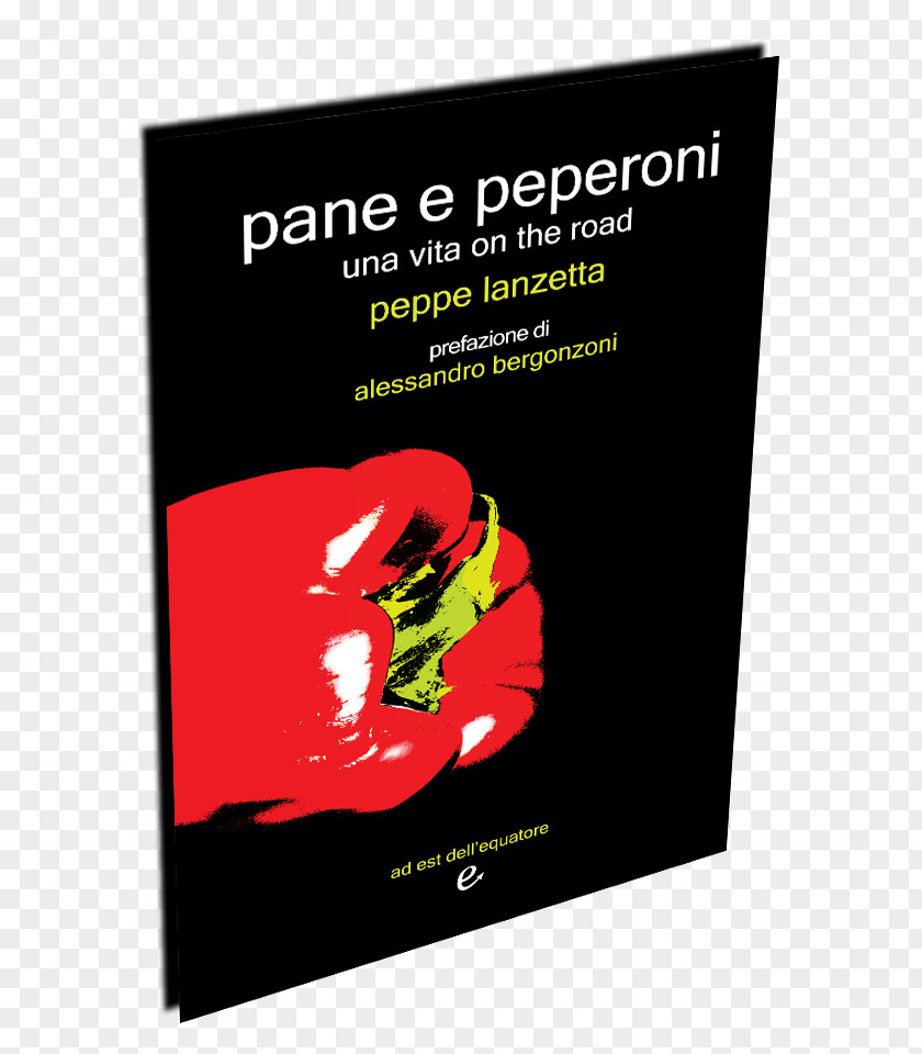 Peperoni Pane E Peperoni: Una Vita On The Road Brand Peppe Lanzetta Font PNG