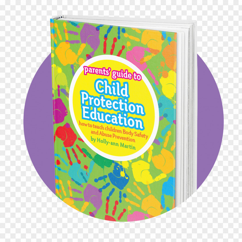 Parent Information Manual The Parent's And Carer's Helping Handbook: An Easy Guide For Teaching Your Children Protective Behaviours Parents' To Child Protection Education: How Teach Body Safety Abuse Prevention PNG