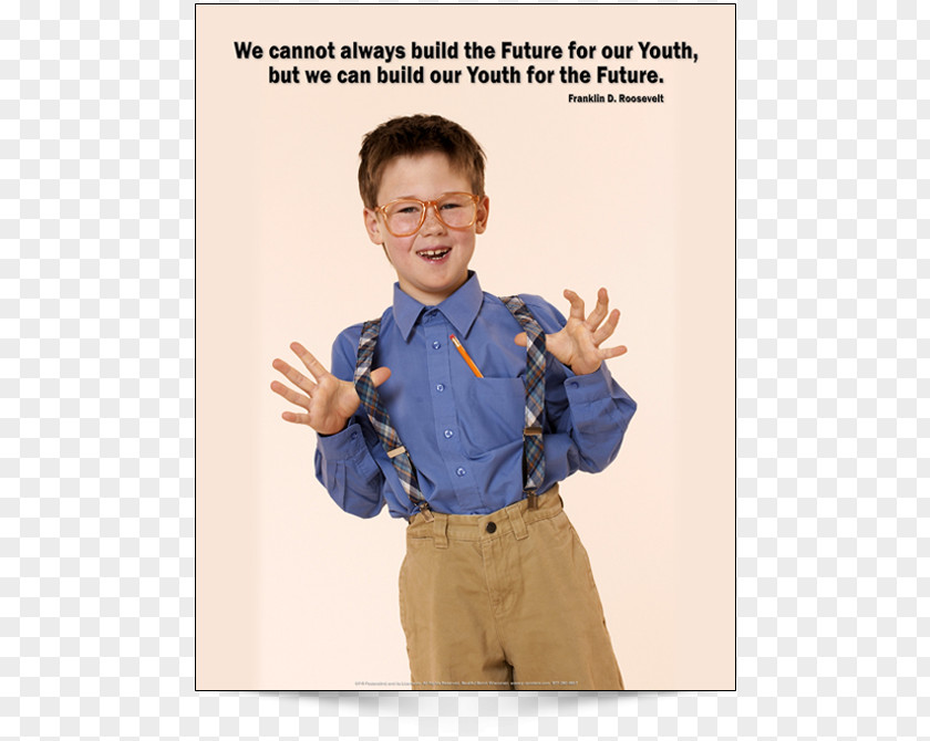 Youth Poster Franklin D. Roosevelt T-shirt We Cannot Always Build The Future For Our Youth, But Can Future. Dress Shirt Sleeve PNG