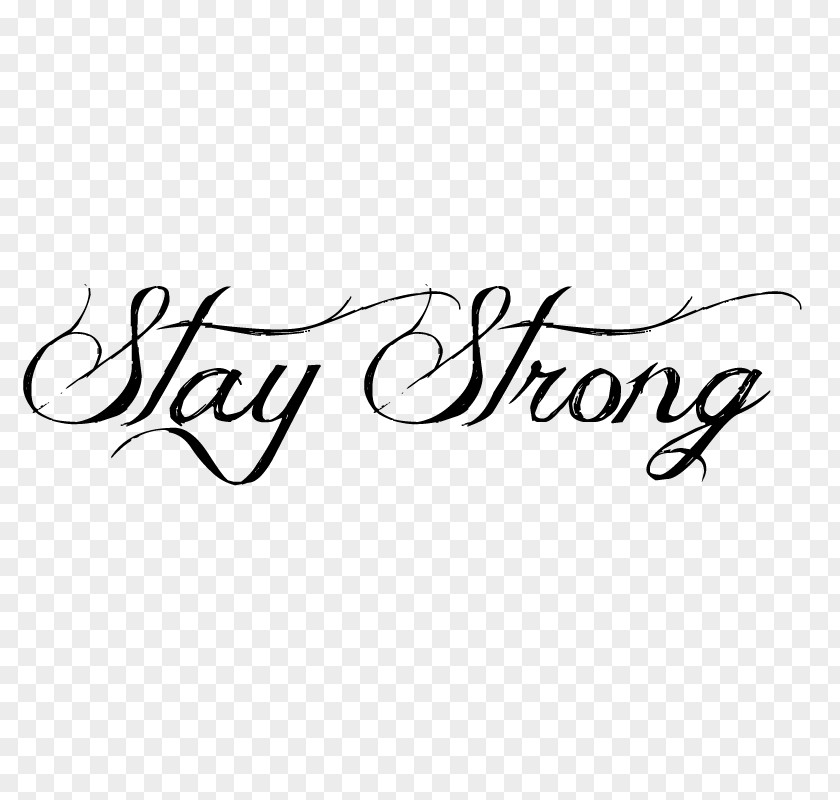 Stay Strong Tattoo Staying Temporary Irezumi PNG