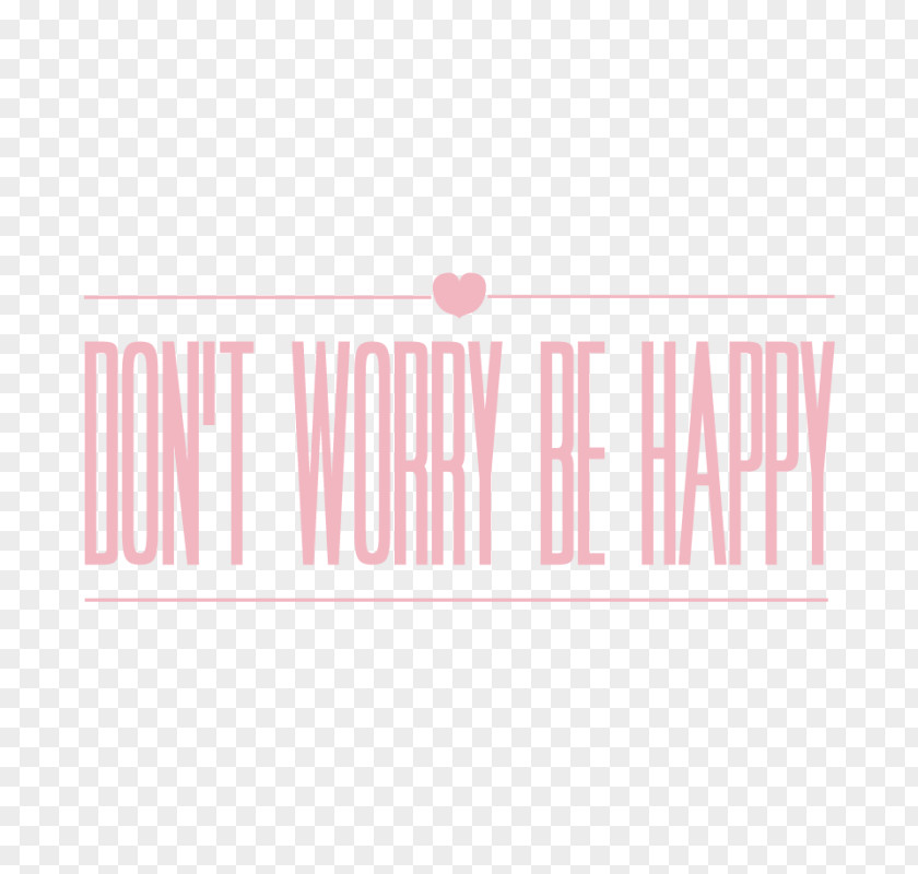 Word Sentence English Text Don't Worry Be Happy Wall PNG