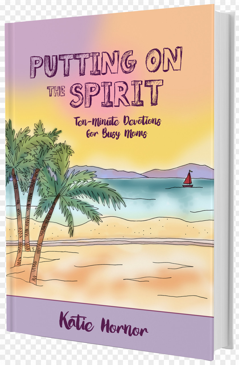 Busy Parents Putting On The Spirit: Ten-minute Devotions For Moms Book Amazon.com God PNG