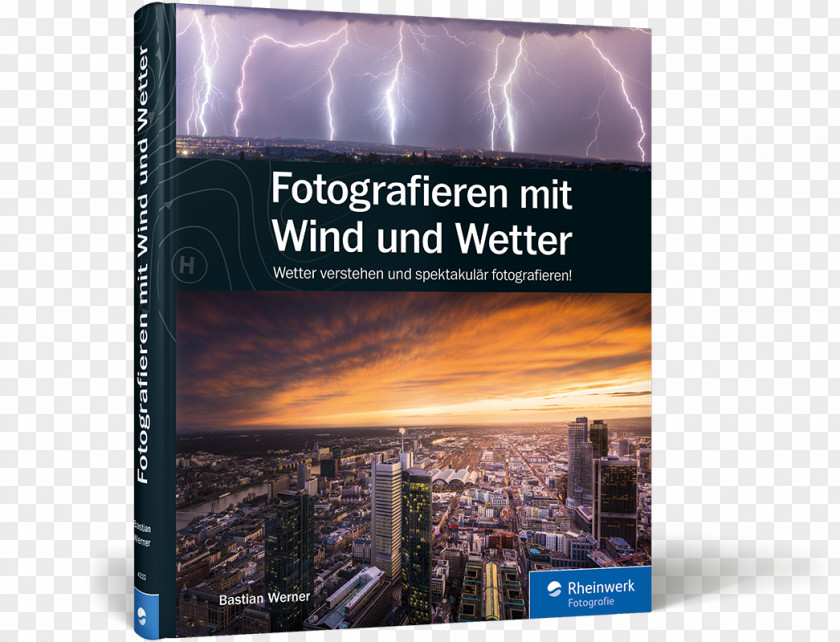 Weather Fotografieren Mit Wind Und Wetter: Wetter Verstehen Spektakulär Fotografieren! Photography E-book PNG