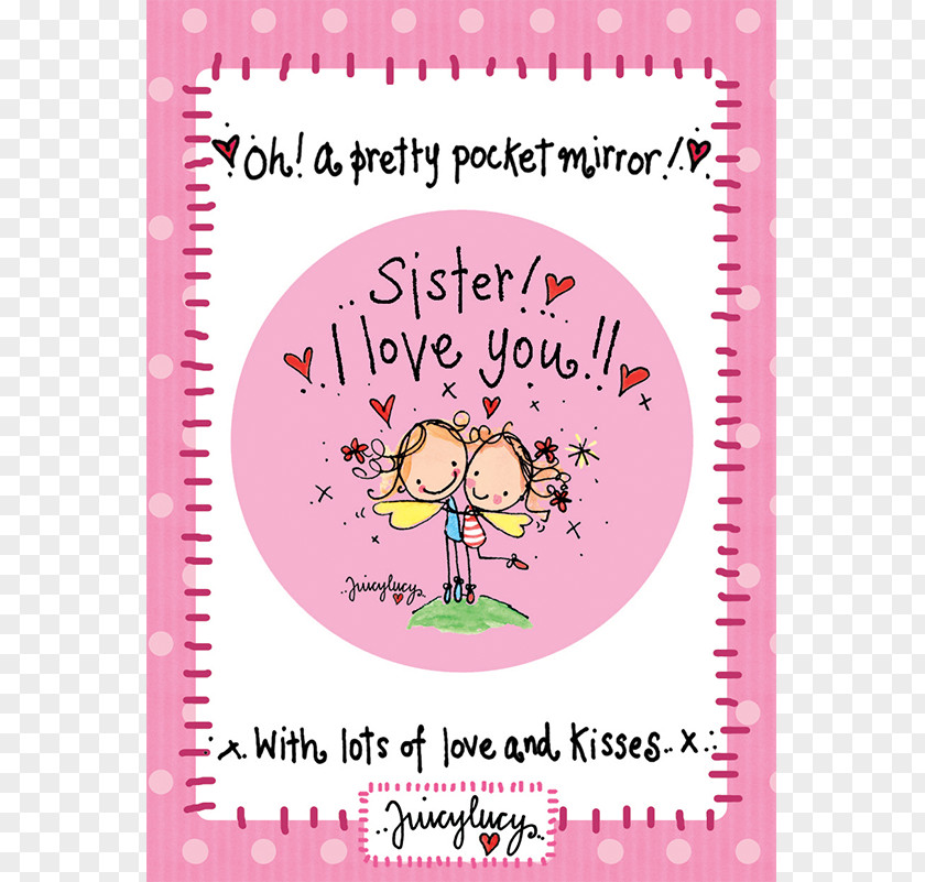 Gift Love Happiness Juicy Lucy Designs Ltd Sister PNG