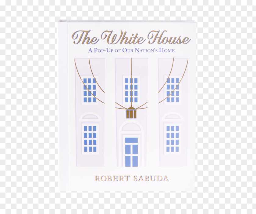 White House The House: A Pop-up Of Our Nation's Home Christmas Story: An Exquisite Retelling Encyclopedia Prehistorica Book PNG