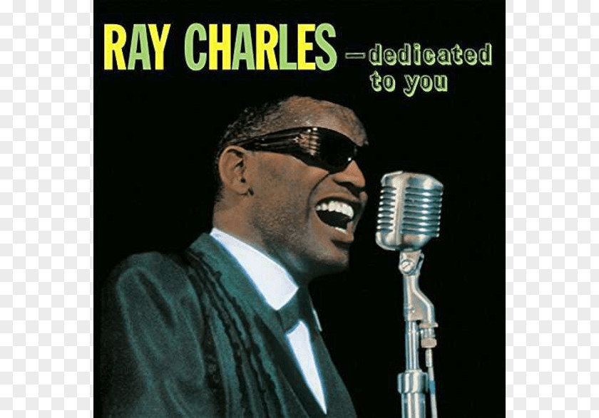 Ruby Ray Charles Dedicated To You Phonograph Record The Genius Sings Blues LP PNG