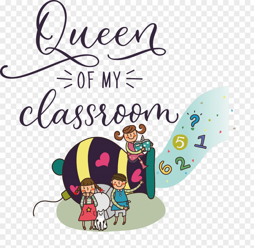 QUEEN OF MY CLASSROOM Classroom School PNG