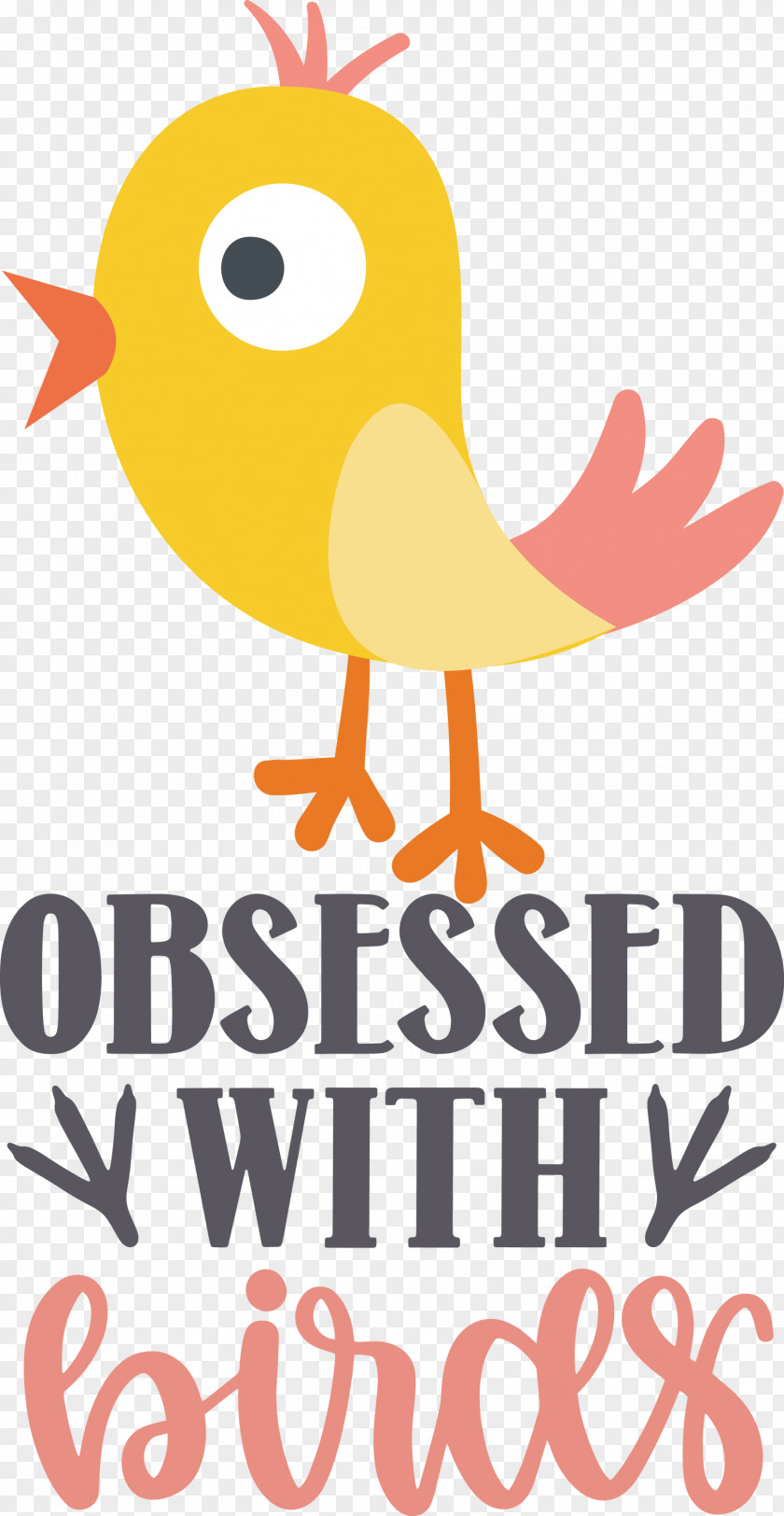 Obsessed With Birds Bird Quote PNG