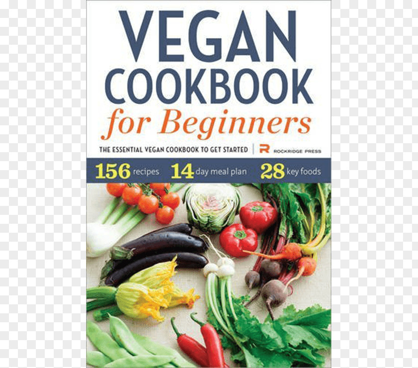 Cooking Vegan Cookbook For Beginners: The Essential To Get Started Literary Vegetarian Cuisine Vegetarianism Veganism PNG