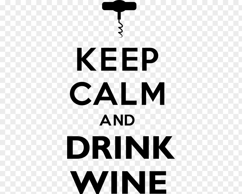Wine Stickers T-shirt Keep Calm And Carry On Wall Decal Sticker PNG