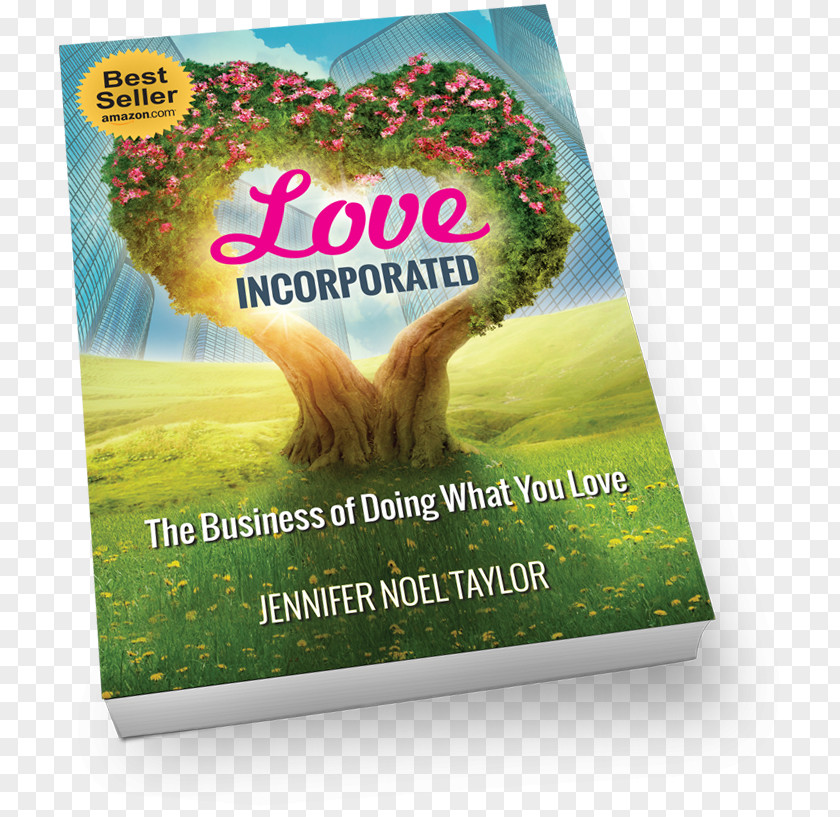 Business Love Incorporated: The Of Doing What You Incorporation Chief Executive Energy Medicine PNG