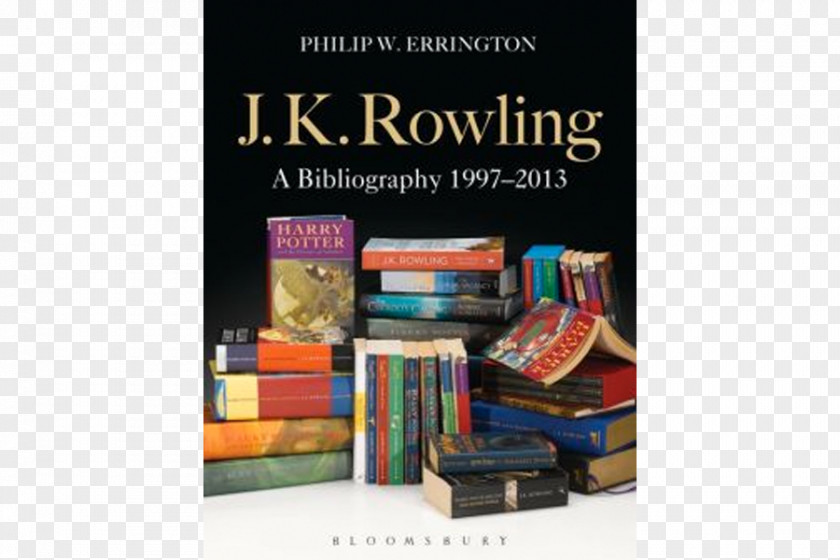 Harry Potter J.K. Rowling: A Bibliography 1997-2013 The Casual Vacancy Fantastic Beasts And Where To Find Them Hardcover PNG