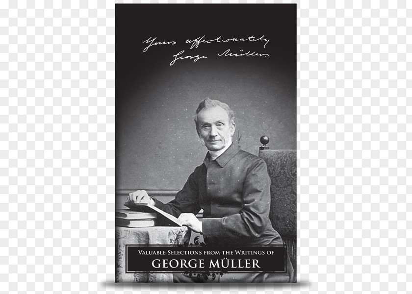 Valuable Selections From The Writings Of George Müller Prayer Life Muller Evangelicalism PNG