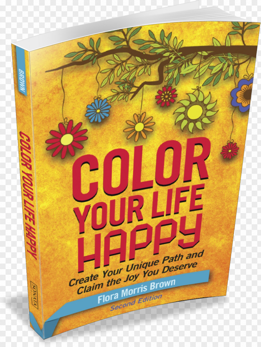 Write Your Message Card Color Life Happy: Create Unique Path And Claim The Joy You Deserve Book Review Happiness Author PNG
