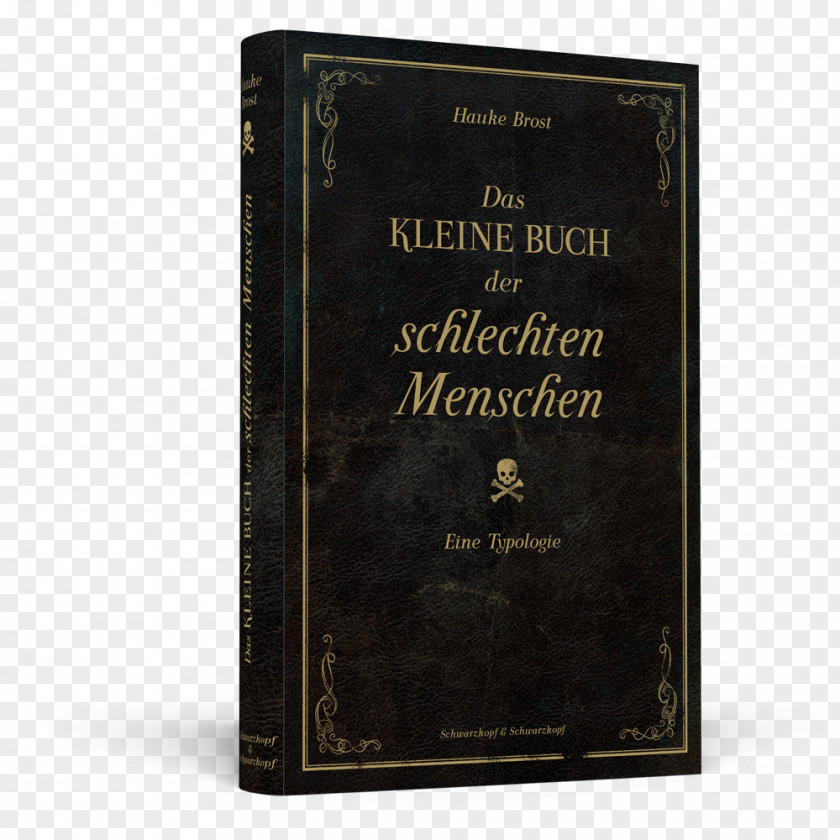 Book Das Kleine Buch Der Schlechten Menschen: Eine Typologie Text Collar Hauke Brost PNG